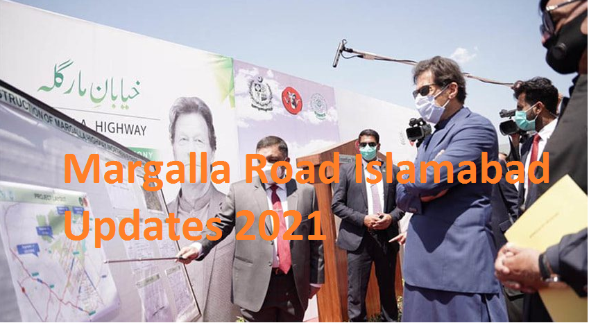 Read more about the article MARGALLA ROAD ISLAMABAD LATEST UPDATES 2021