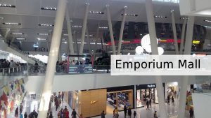 Read more about the article EMPORIUM MALL – A LUXURIOUS SHOPPING MALL